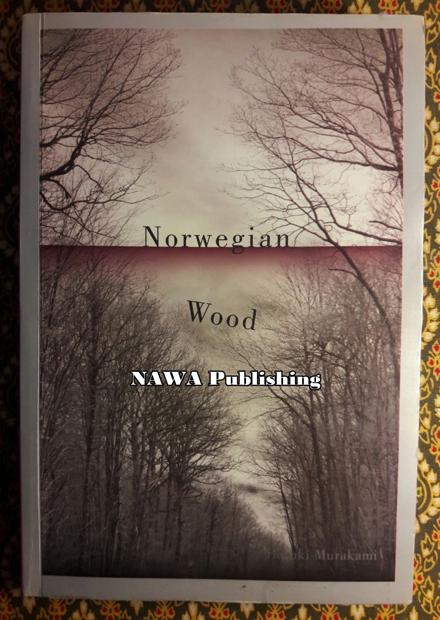 ด้วยรัก ความตาย และหัวใจสลาย Norwegian Wood