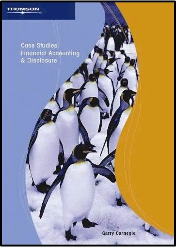 Case Studies : Financial Accounting Disclosure ISBN 9780170122764