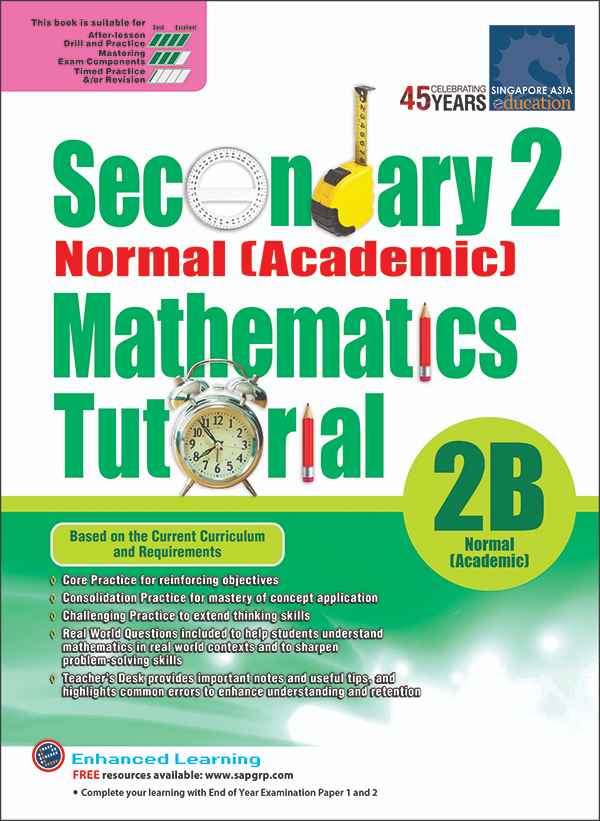 Secondary 2 Mathematics Tutorial 2B Normal (Academic) แบบฝึกหัดเสริมคณิตศาสตร์สำหรับม.2