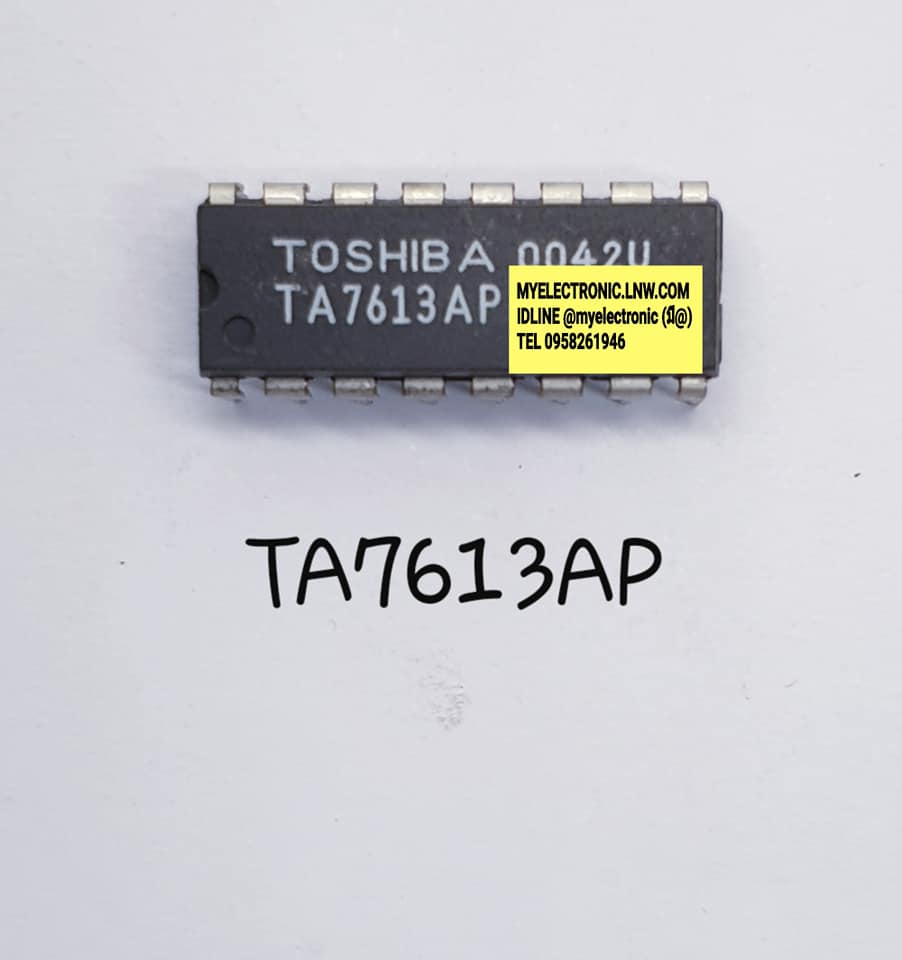 TA7613APยี่ห้อTOSHIBAตัวถังDIP16ขาราคาตัวละบาท