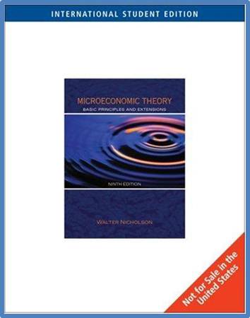 Microeconomic Theory: Basic Principles and Extensions 9th ISBN 9780324225051