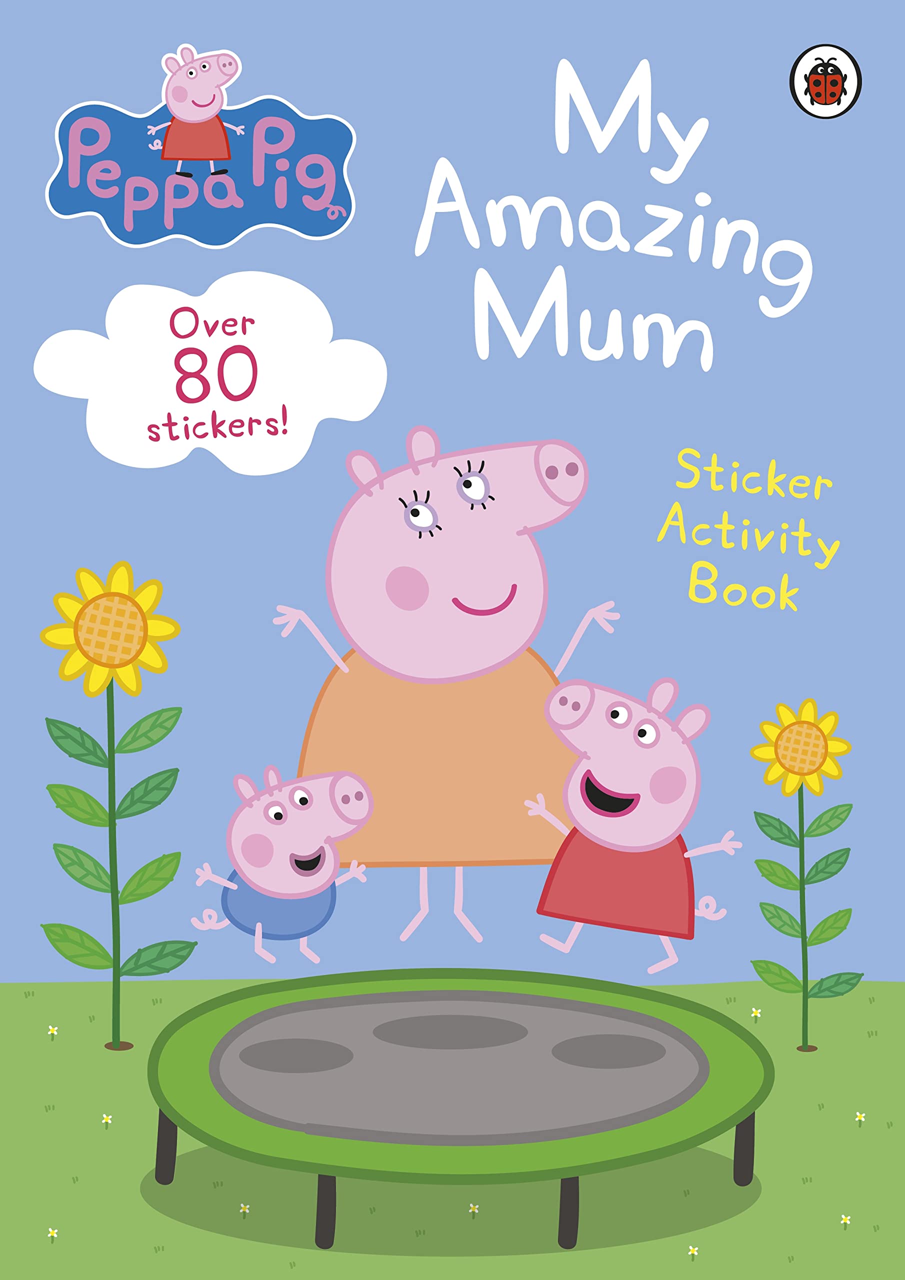 PEPPA PIG: MY AMAZING MUM STICKER ACTIVITY BOOK