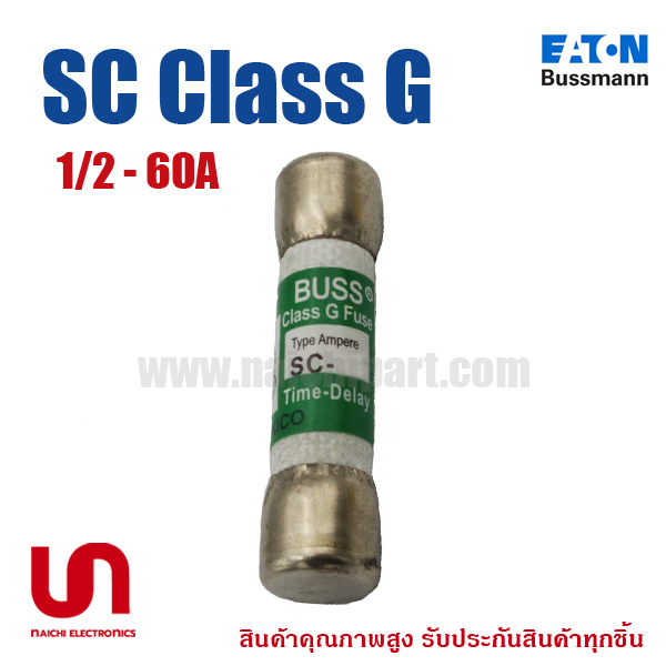 (Pre Order สั่งขั้นต่ำ 3 ชิ้น) Eaton Bussmann , SC Class G 0.5A - 60A 600Vac/480Vac