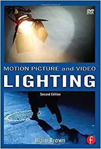 Motion Picture and Video Lighting (Volume 3) ISBN 9780240807638