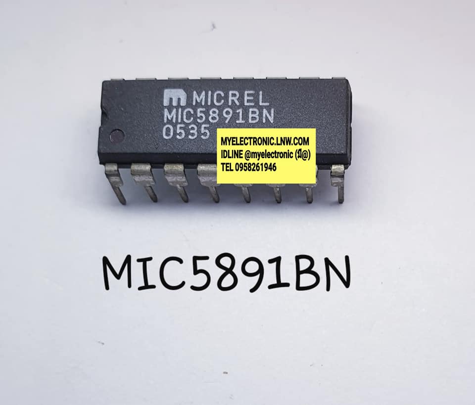 ขาย MIC5891BNยี่ห้อตัวถังDIP16ขา ราคาตัวละ บาท