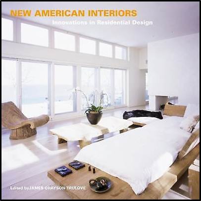 New American Interiors : Innovations in Residential Design ISBN 9780823031771
