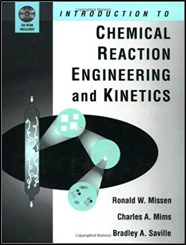 Introduction to Chemical Kinetics and Reaction Engineering - With CD ISBN 9780471163398