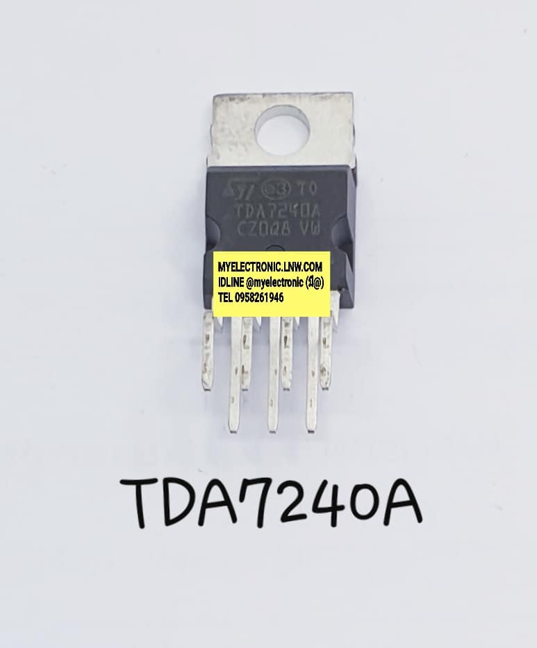 TDA7240Aยี่ห้อSTตัวถังTO220/5ขาราคาตัวละ