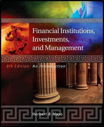 Financial Institutions, Investments, and Management - 8th edition ISBN 9780324178173
