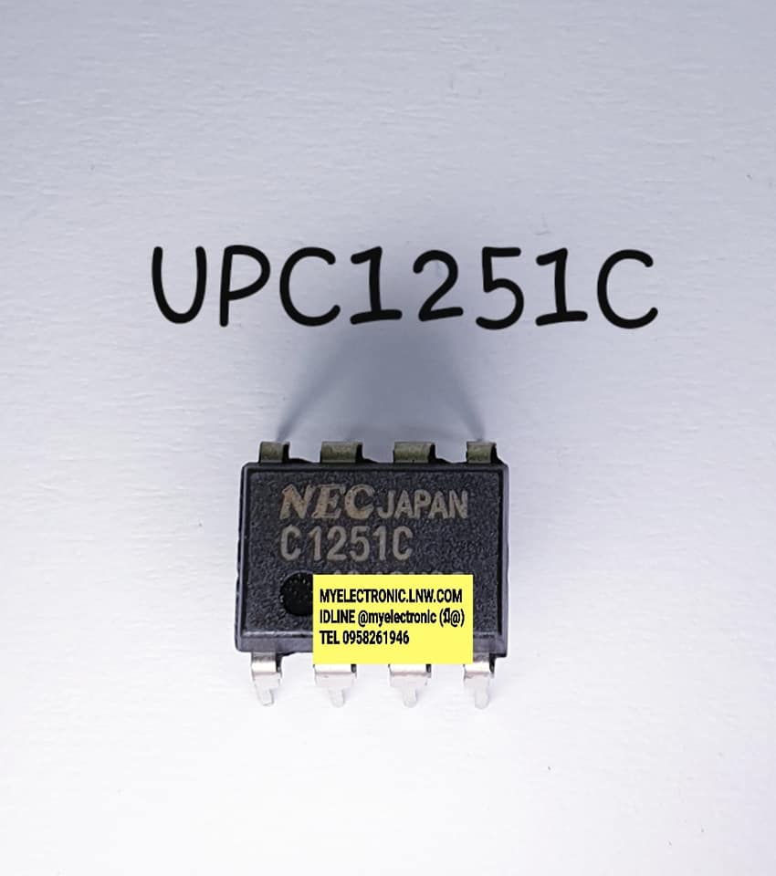ขาย UPC1251C ยี่ห้อ NEC ไอซี UP C1251C ถัง DIP8 ราคา ตัวละ . . . . หน่วย บาท
