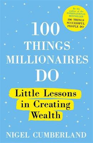 100 THINGS MILLIONAIRES DO: LITTLE LESSO