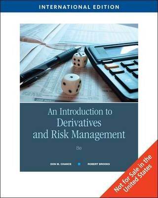 An Introduction to Derivatives and Risk Management ISBN 9780324601138
