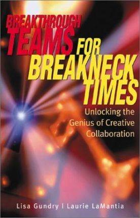 Breakthrough Teams for Breakneck Times ISBN 9780793142736