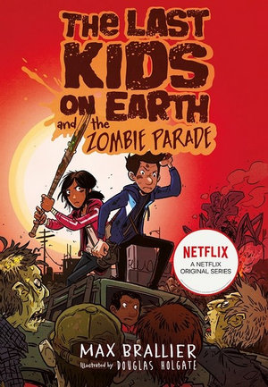 LAST KIDS ON EARTH 02: AND THE ZOMBIE PA