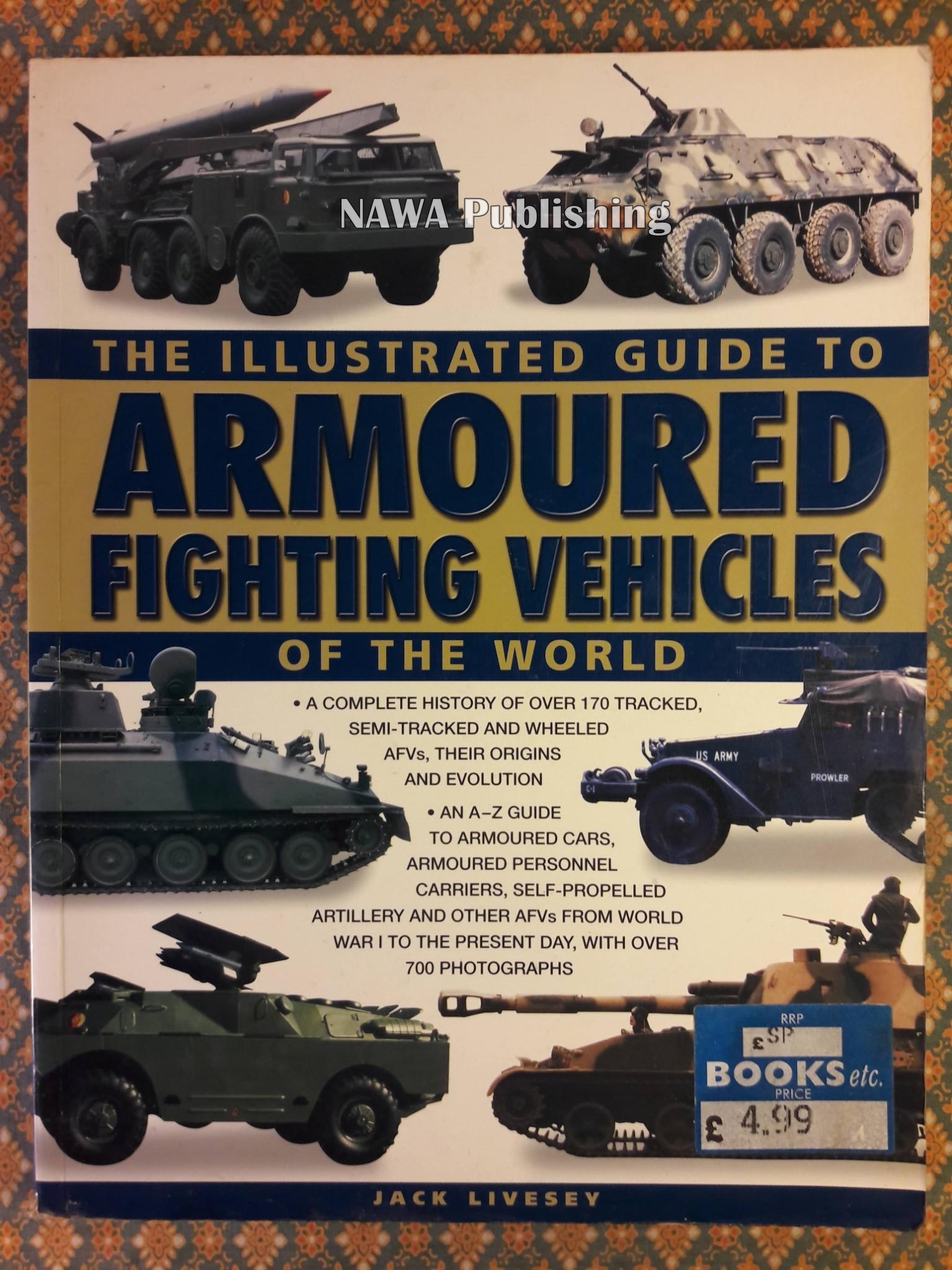 THE ILLUSTRATED GUIDE TO ARMOURED FIGHTING VEHICLES OF THE WORLD