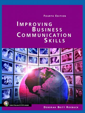 Improving Business Communication Skills, 4/E • ISBN 9780131184596