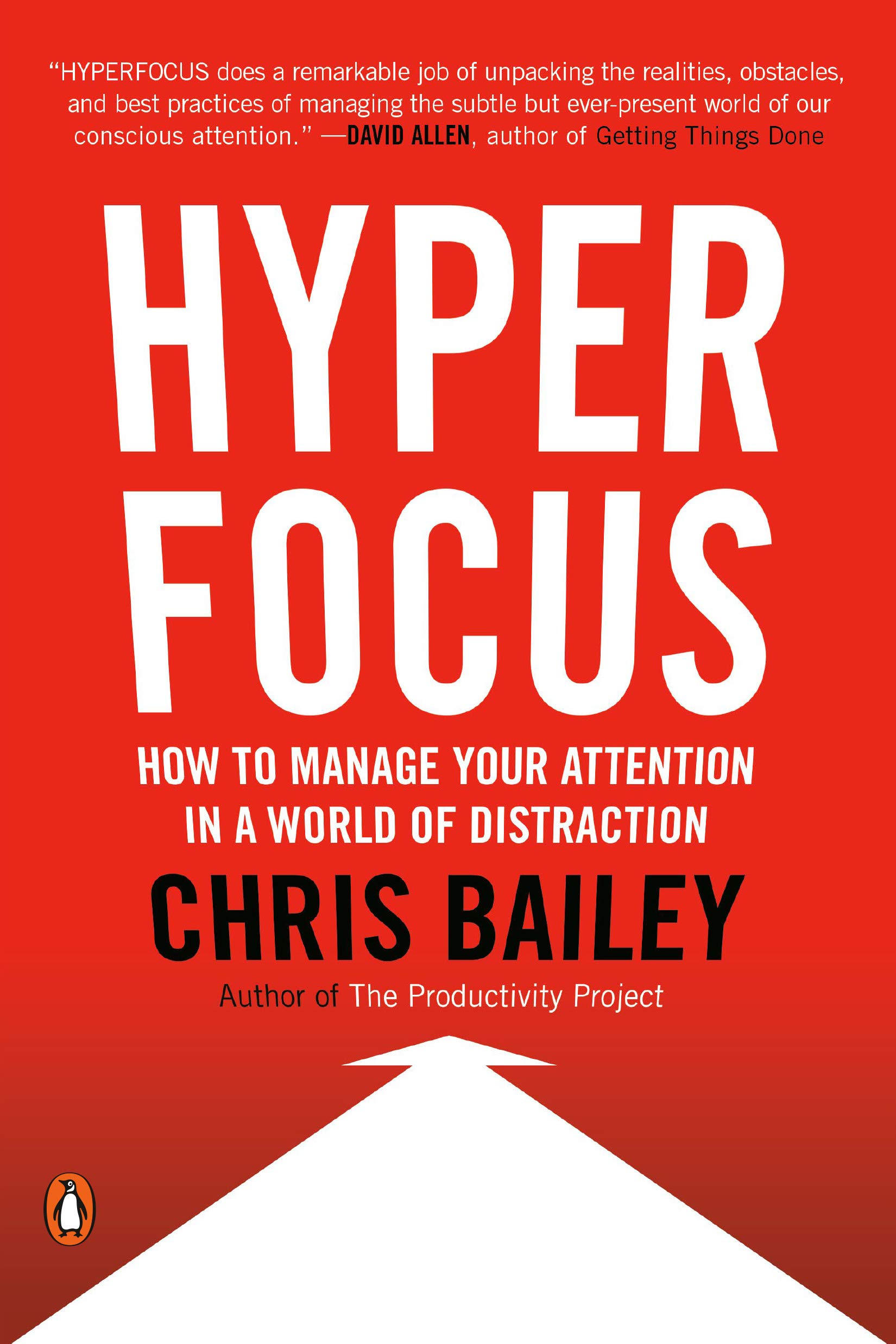 HYPERFOCUS: HOW TO WORK LESS TO ACHIEVE