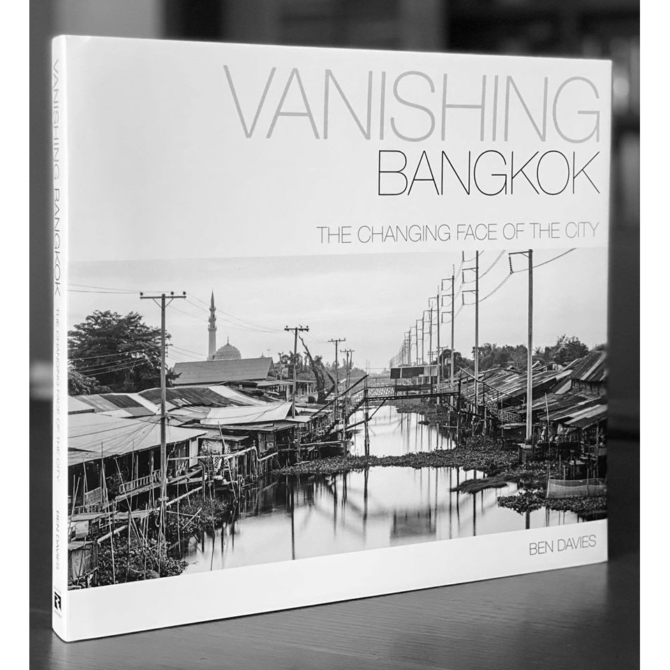 Riverbooks หนังสือประวัติศาสตร์ : Vanishing Bangkok - The Changing Face of the City By RiverBooks