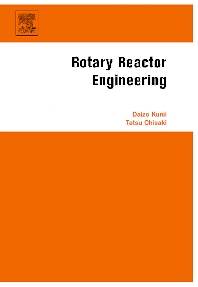 Rotary Reactor Engineering 1st Edition ISBN : 9780444530264