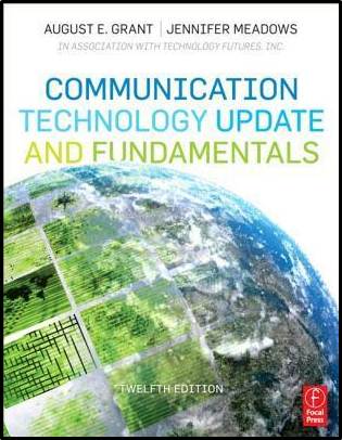Communication Technology Update and Fundamentals 12th Edition ISBN 9780240814759