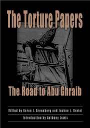 The Torture Papers : The Road to Abu Ghraib ISBN 9780521853248