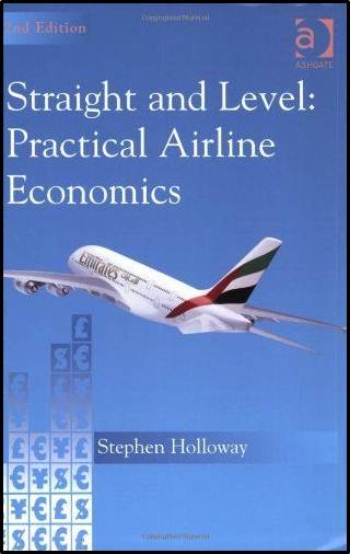 Straight and Level : Practical Airline Economics ISBN 9780754619307