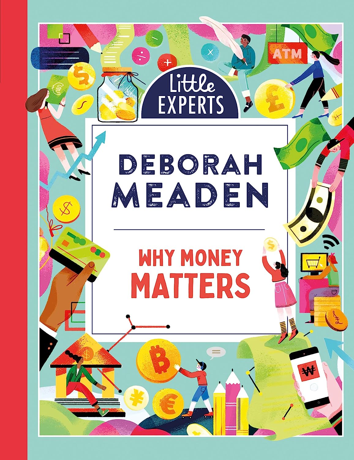 WHY MONEY MATTERS