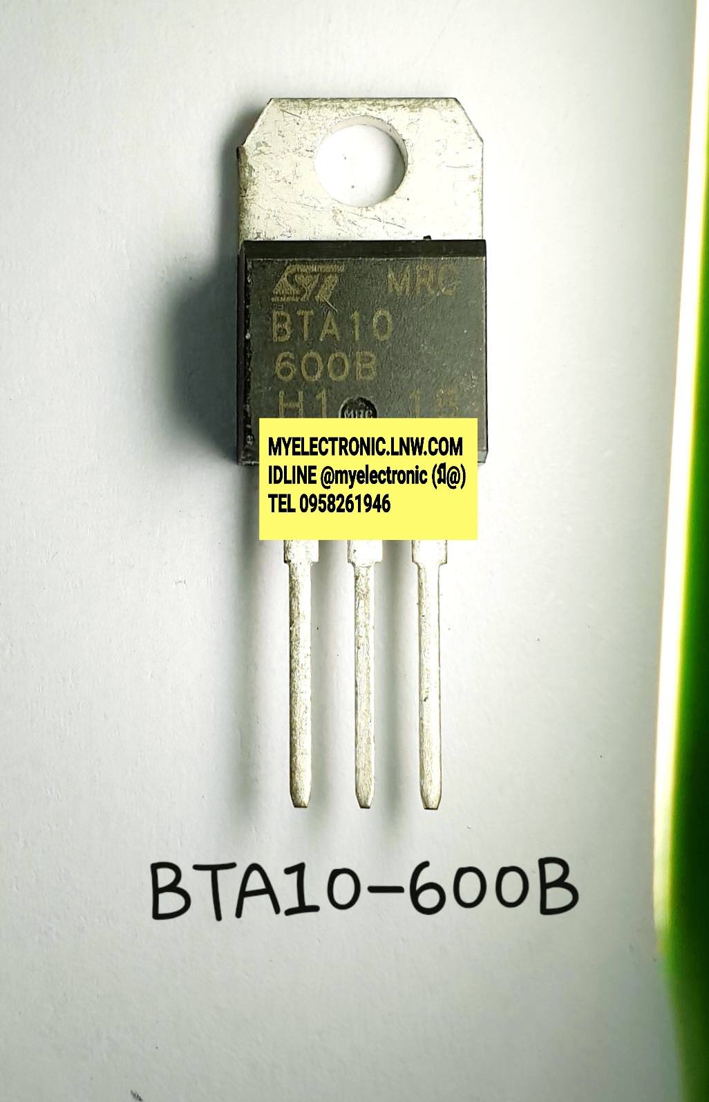 ขาย BTA10-600B (10A600V) TRIAC ไตรแอค ตัวถัง TO-220 ยี่ห้อ ST-THOMSAN SGS ทอสันราคา ตัวละ . บาท