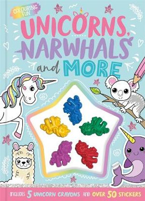COLOURING FUN: UNICORNS, NARWHALS AND MORE (SHAPED CRAYON BUMPER COLOURING)