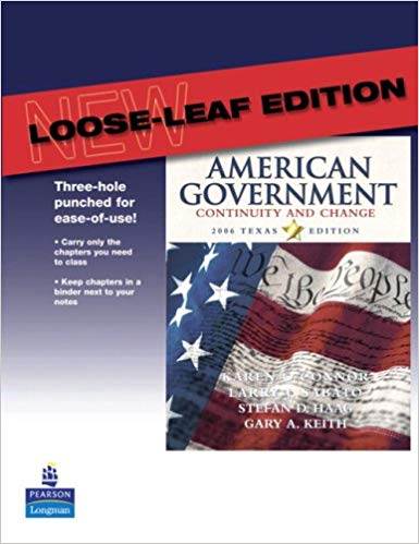 American Government: Continuity and Change, 2006 Texas Edition ISBN 9780321365606
