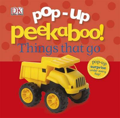 POP-UP PEEKABOO! THINGS THAT GO