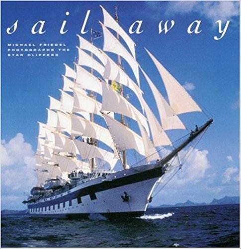 Sail Away : Star Clippers ISBN 9783937630052
