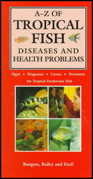 The A-Z of Tropical Fish : Diseases and Health Problems ISBN 9781860541254