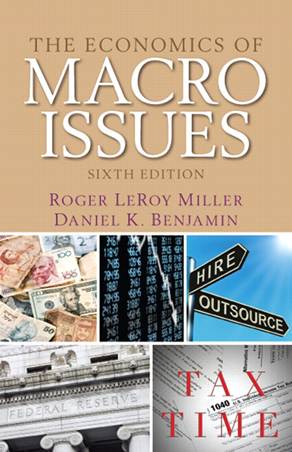 Economics of Macro Issues, The, 6th Edition ISBN 9780813343853