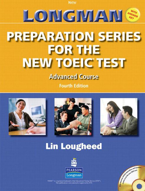 LONGMAN Preparation Series for the New TOEIC Test Advanced Course ISBN9780131993105