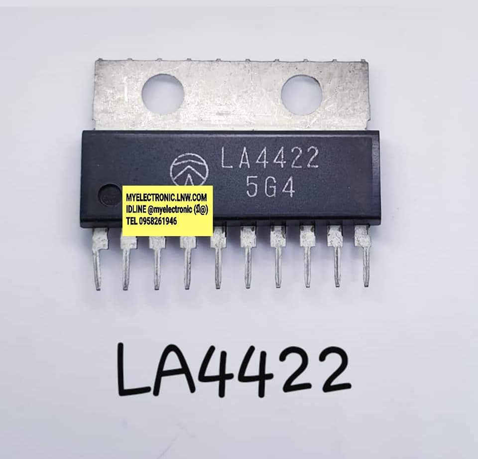 ขาย ไอซี LA4422 ยี่ห้อSANYO ตัวถังSIL10ขาปีก ราคาตัวละ บาท