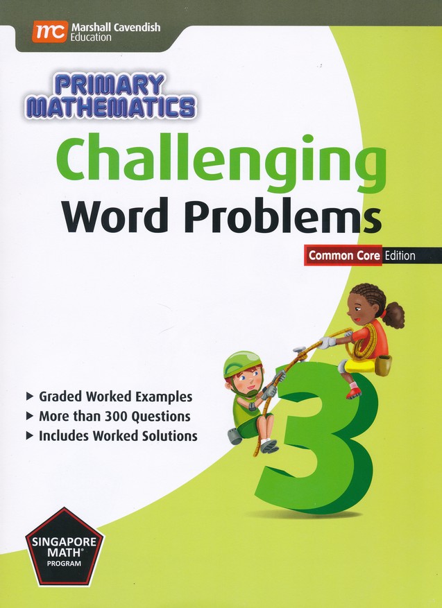 แบบฝึกหัดคณิตศาสตร์ ป. 3 Challenging Word Problems in Primary Mathematics 3 CC ED