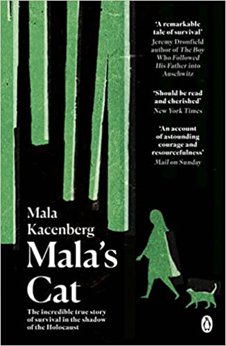 MALA'S CAT: THE MOVING AND UNFORGETTABLE TRUE STORY OF ONE GIRL'S SURVIVAL DURIN