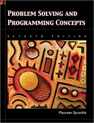 Problem Solving and Programming Concepts, 7th Edition ISBN 9780131194595