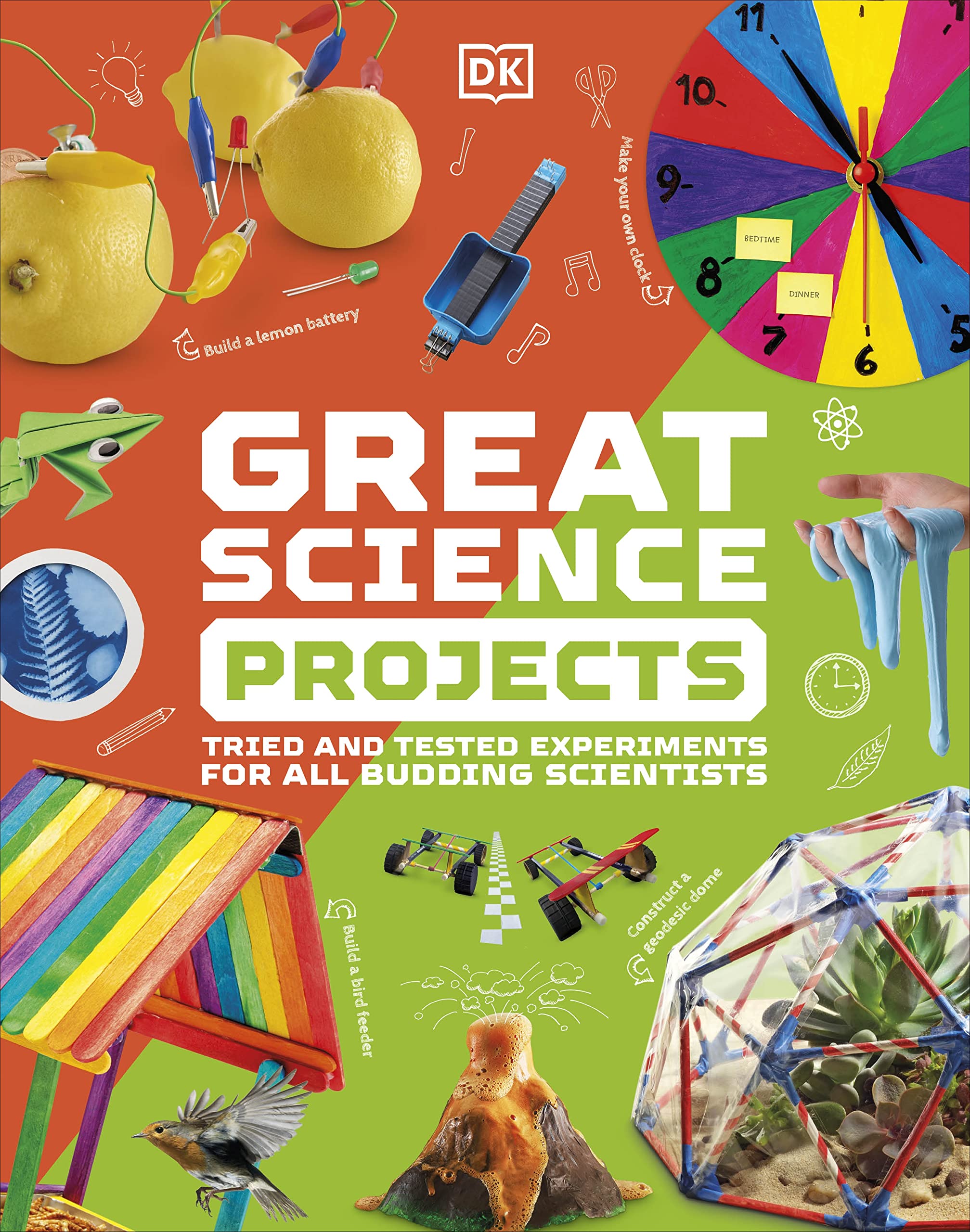 GREAT SCIENCE PROJECTS: TRIED AND TESTED EXPERIMENTS FOR ALL BUDDING SCIENTISTS