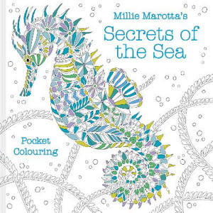 MILLIE MAROTTA'S SECRETS OF THE SEA POCKET (COL. BOOK)