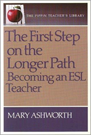 The First Step On The Longer Path: Becoming an ESL Teacher ISBN 9780887510540