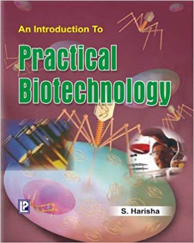 An Introduction to Practical Biotechnology ISBN 9788170088790