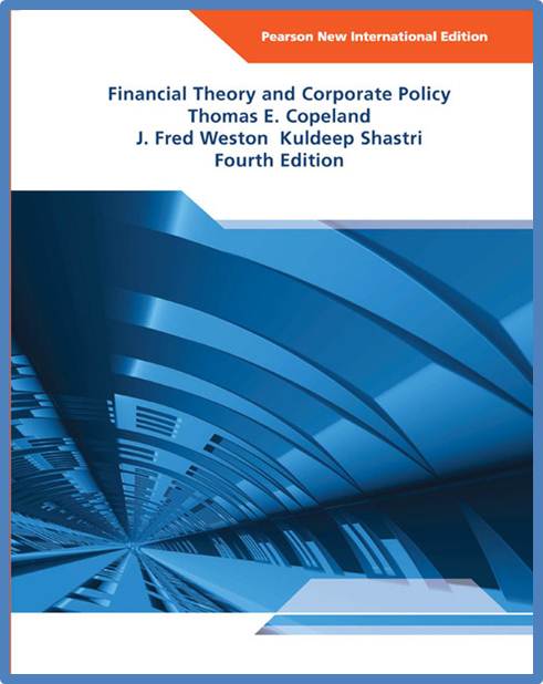 Financial Theory and Corporate Policy New International Edition ISBN 9781292021584