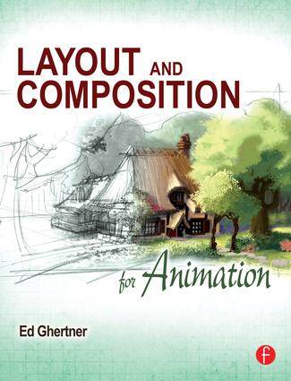 Layout and Composition for Animation ISBN 9780240814414