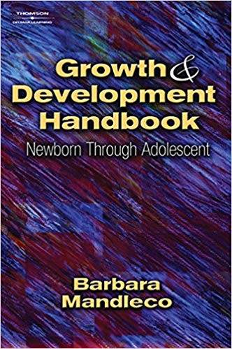 Growth Development Handbook: Newborn Through Adolescent 1st Edition ISBN 9781401810139