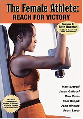 The Female Athlete: Reach for Victory ISBN 9781930546721