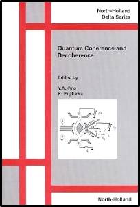 Quantum Coherence and Decoherence 1st Edition ISBN 9780444500915