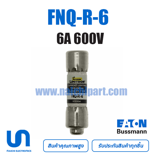 FNQ-R-6 Bussmann 6A 600VAC TIME DELAY 10.3 mm x 38.1 mm
