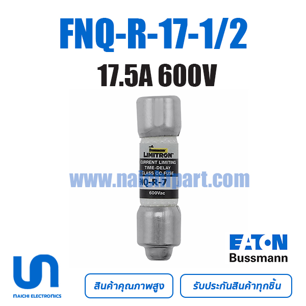 FNQ-R-17-1/2 Bussmann 17.5A 600VAC TIME DELAY 10.3 mm x 38.1 mm